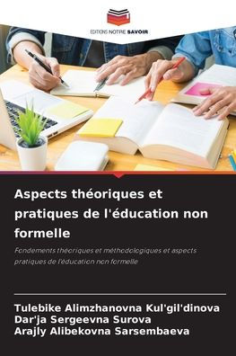 Aspects thï¿½oriques et pratiques de l'ï¿½ducation non formelle