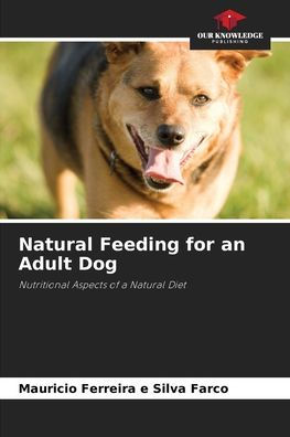 Natural Feeding for an Adult Dog