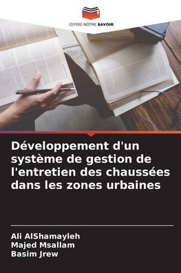 Dï¿½veloppement d'un systï¿½me de gestion de l'entretien des chaussï¿½es dans les zones urbaines