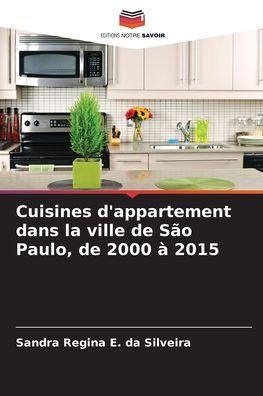 Cuisines d'appartement dans la ville de Sï¿½o Paulo, de 2000 ï¿½ 2015