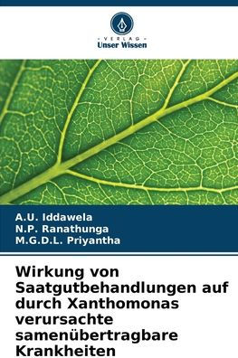 Wirkung von Saatgutbehandlungen auf durch Xanthomonas verursachte samenï¿½bertragbare Krankheiten