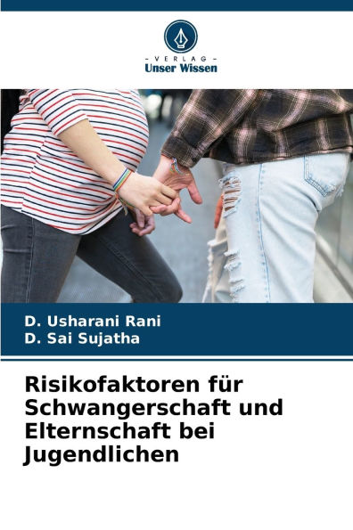 Risikofaktoren fï¿½r Schwangerschaft und Elternschaft bei Jugendlichen