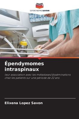 ï¿½pendymomes intraspinaux