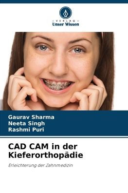 CAD CAM in der Kieferorthopï¿½die