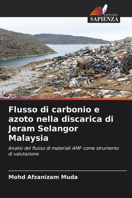 Flusso di carbonio e azoto nella discarica di Jeram Selangor Malaysia