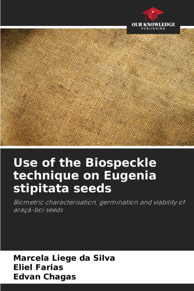 Use of the Biospeckle technique on Eugenia stipitata seeds