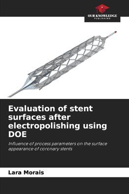 Evaluation of stent surfaces after electropolishing using DOE