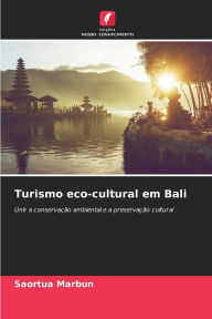 Title: Turismo eco-cultural em Bali, Author: Saortua Marbun