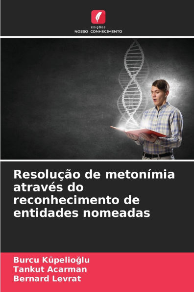 Resoluï¿½ï¿½o de metonï¿½mia atravï¿½s do reconhecimento de entidades nomeadas