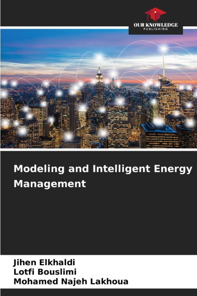Modeling and Intelligent Energy Management