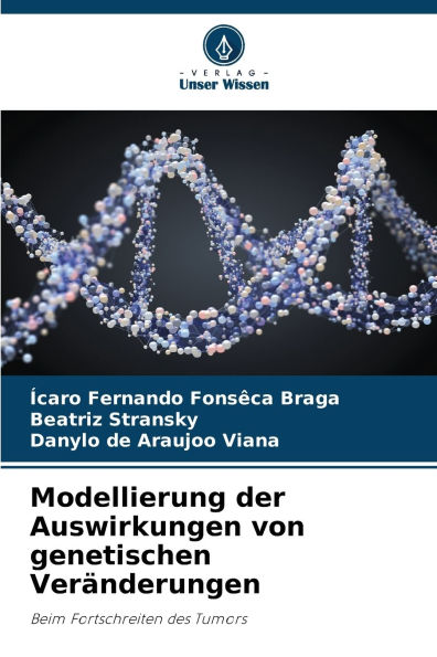 Modellierung der Auswirkungen von genetischen Verï¿½nderungen