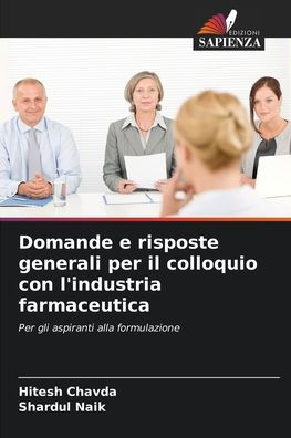 Domande e risposte generali per il colloquio con l'industria farmaceutica