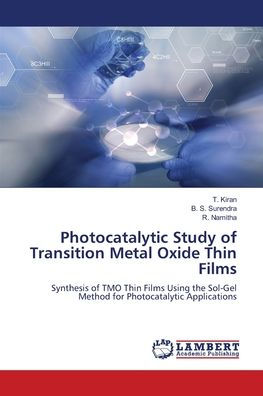 Photocatalytic Study of Transition Metal Oxide Thin Films