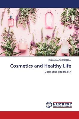 Cosmetics and Healthy Life