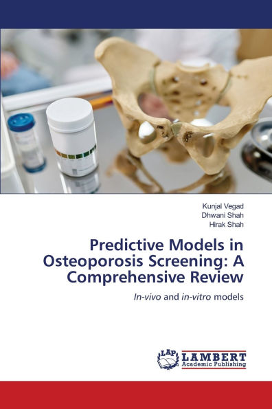 Predictive Models in Osteoporosis Screening: A Comprehensive Review