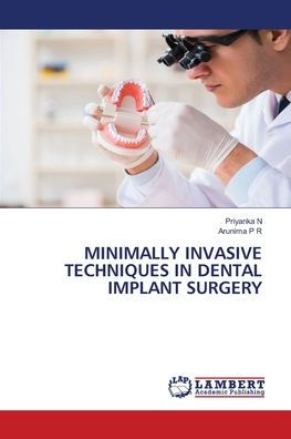 Minimally Invasive Techniques in Dental Implant Surgery