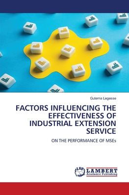 Factors Influencing the Effectiveness of Industrial Extension Service