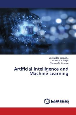 Artificial Intelligence and Machine Learning