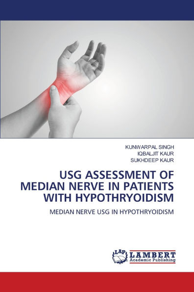 Usg Assessment of Median Nerve in Patients with Hypothryoidism