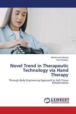 Novel Trend in Therapeutic Technology via Hand Therapy