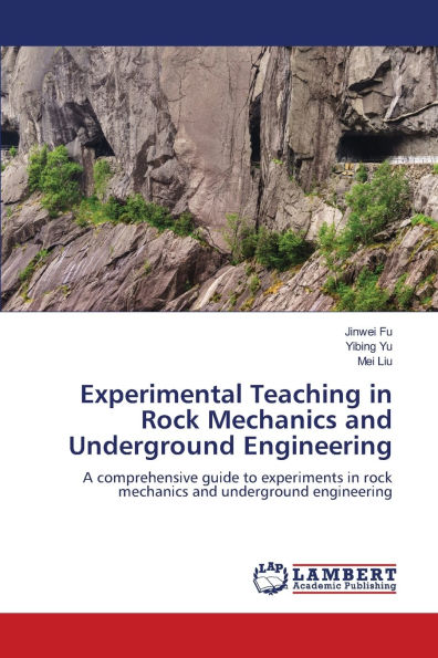 Experimental Teaching in Rock Mechanics and Underground Engineering