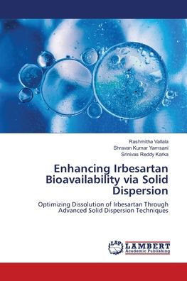 Enhancing Irbesartan Bioavailability via Solid Dispersion