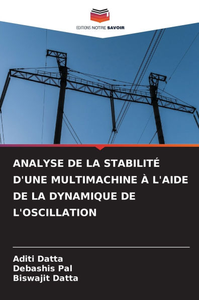 Analyse de la Stabilitï¿½ d'Une Multimachine ï¿½ l'Aide de la Dynamique de l'Oscillation