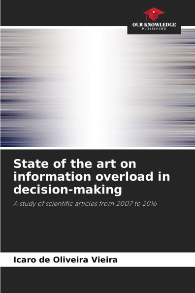 State of the art on information overload in decision-making