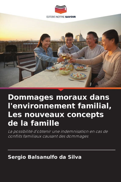 Dommages moraux dans l'environnement familial, Les nouveaux concepts de la famille