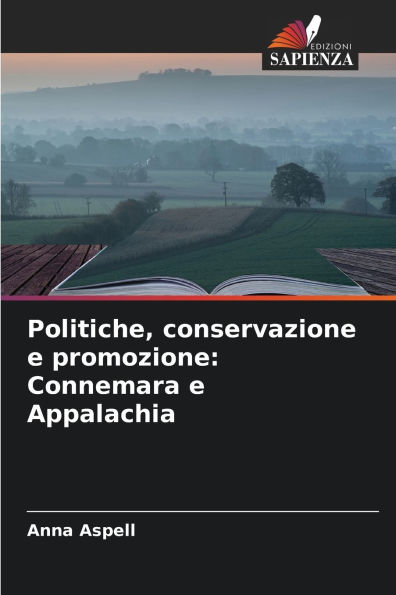 Politiche, conservazione e promozione: Connemara e Appalachia