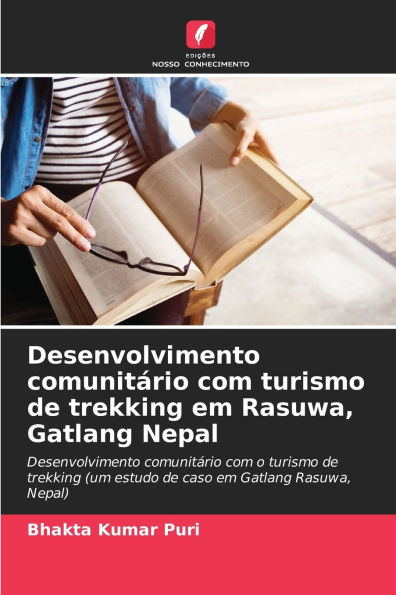 Desenvolvimento comunitï¿½rio com turismo de trekking em Rasuwa, Gatlang Nepal