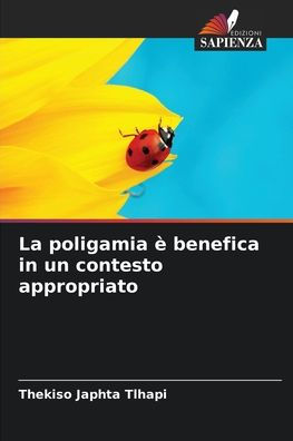 La poligamia ï¿½ benefica in un contesto appropriato