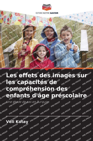 Les effets des images sur les capacitï¿½s de comprï¿½hension des enfants d'ï¿½ge prï¿½scolaire