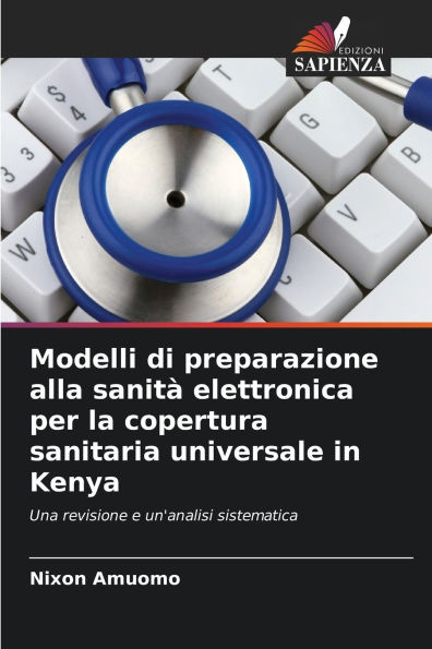 Modelli di preparazione alla sanitï¿½ elettronica per la copertura sanitaria universale in Kenya