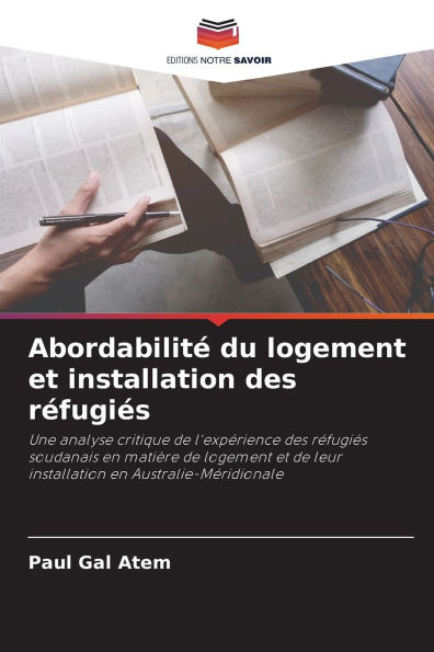 Abordabilitï¿½ du logement et installation des rï¿½fugiï¿½s