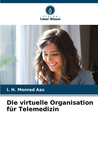 Die virtuelle Organisation fï¿½r Telemedizin
