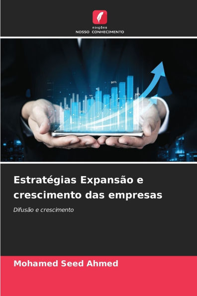 Estratï¿½gias Expansï¿½o e crescimento das empresas