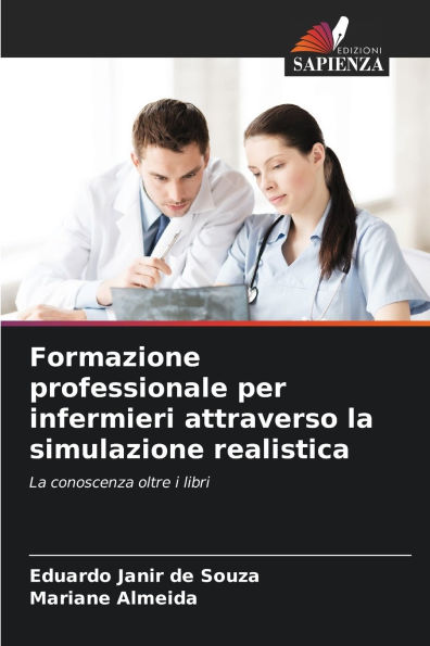 Formazione professionale per infermieri attraverso la simulazione realistica