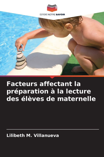 Facteurs affectant la prï¿½paration ï¿½ la lecture des ï¿½lï¿½ves de maternelle