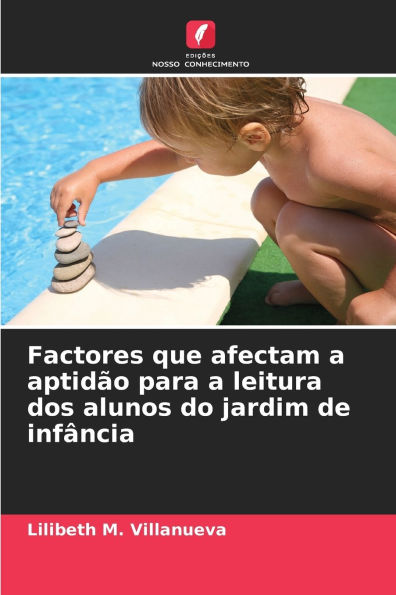 Factores que afectam a aptidï¿½o para a leitura dos alunos do jardim de infï¿½ncia