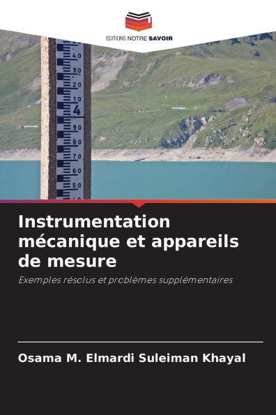 Instrumentation mï¿½canique et appareils de mesure