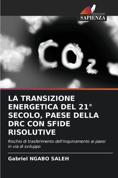 La Transizione Energetica del 21ï¿½ Secolo, Paese Della Drc Con Sfide Risolutive