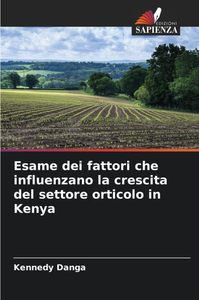 Esame dei fattori che influenzano la crescita del settore orticolo in Kenya