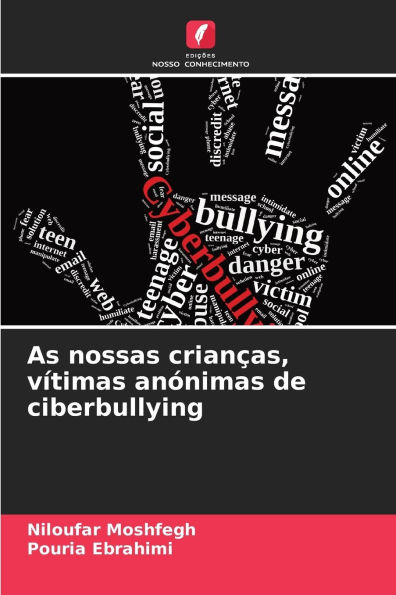 As nossas crianï¿½as, vï¿½timas anï¿½nimas de ciberbullying