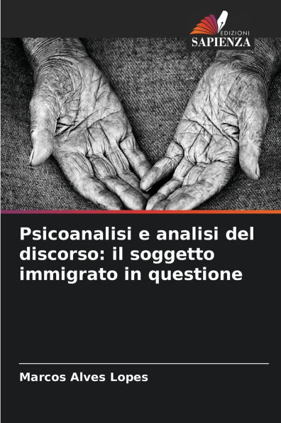 Psicoanalisi e analisi del discorso: il soggetto immigrato in questione