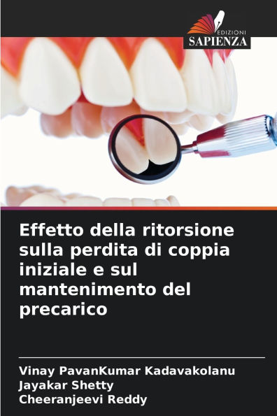 Effetto della ritorsione sulla perdita di coppia iniziale e sul mantenimento del precarico