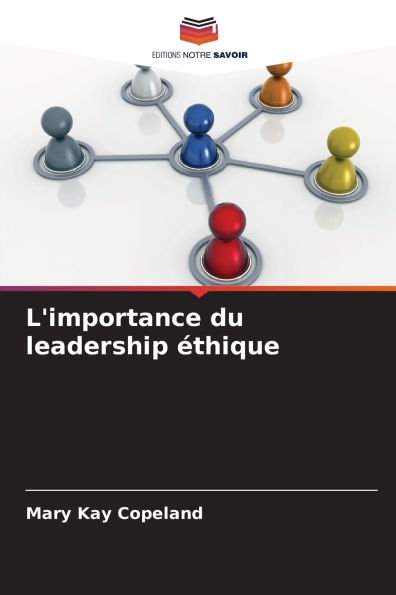 L'importance du leadership ï¿½thique