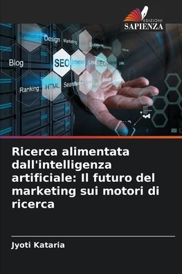 Ricerca alimentata dall'intelligenza artificiale: Il futuro del marketing sui motori di ricerca