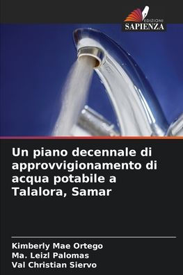 Un piano decennale di approvvigionamento di acqua potabile a Talalora, Samar
