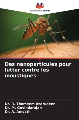 Des nanoparticules pour lutter contre les moustiques